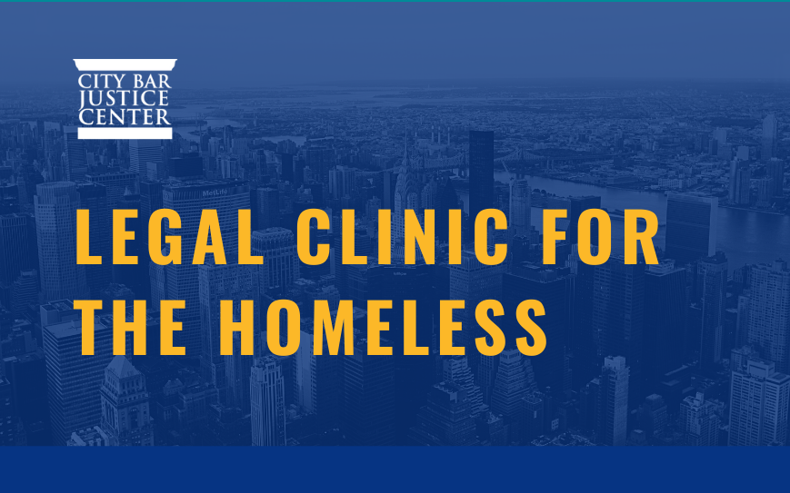Legal Clinic For The Homeless City Bar Justice Center